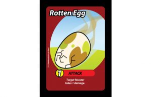 Rotten Egg is a 1 Damage Attack from Oh Cluck!