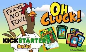 Oh Cluck's Kickstarter Campaign is Now Live!