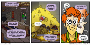 Daryl, blinded by all the Gold, is blindsided by Jenny's Desire to show off a dungeon