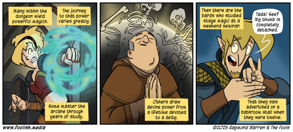 Do you think that Bards are aware that every other magic user thinks they are absolutely ridiculous? 